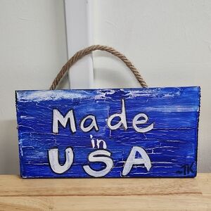 Made in USA  Hand Painted SIgn Blue Wall Art  10 X 5 1 /2 Inches